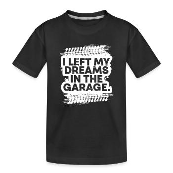 J’ai laissé mes rêves dans le cadeau fanatique de voiture de garage - T-shirt bio Premium Enfant - noir - Devant