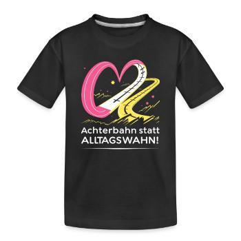 Achterbahn statt Alltagswahn - Kinder Premium Bio T-Shirt - Schwarz - Vorne