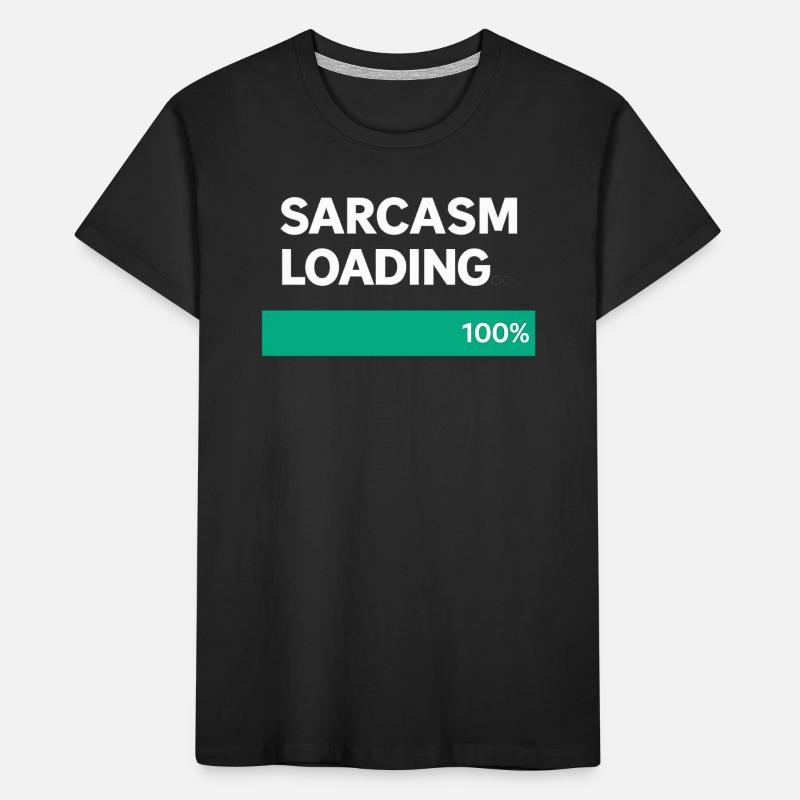 Sarcasm Loading Indication Kids' Premium Organic T-Shirt