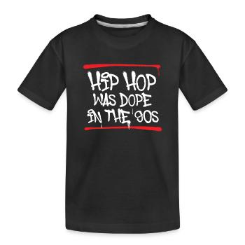 Hip Hop Was In The 90s Old School Rap Love - Kids' Premium Organic T-Shirt - black - Front