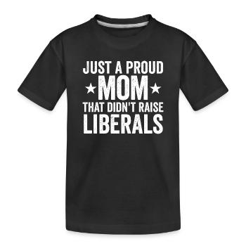 Seulement une mère fière qui n’a pas élevé de libéraux - T-shirt bio Premium Enfant - noir - Devant