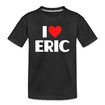 I love Eric Red Heart Romantic Name Fan - Kids' Premium Organic T-Shirt - black - Front