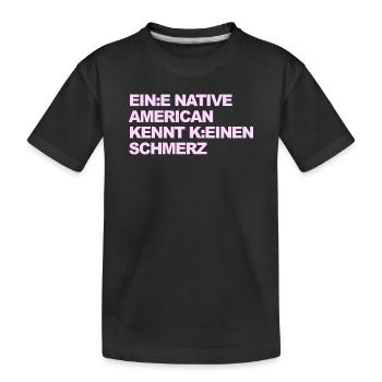 SATIRE WOKE : Un Indien ne connaît pas la douleur - T-shirt bio Premium Enfant - noir - Devant