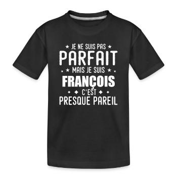 François : authentique, imparfait, top, perfection - T-shirt bio Premium Enfant - noir - Devant