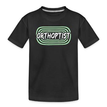 Work Orthoptist - Kids' Premium Organic T-Shirt - black - Front