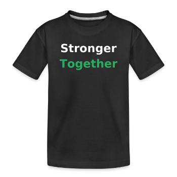 Stronger Together – Gemeinsam stark - Kinder Premium Bio T-Shirt - Schwarz - Vorne