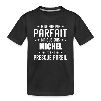 Michel: authentisch, unvollkommen, oberflächlich, perfekt - Kinder Premium Bio T-Shirt - Schwarz - Vorne