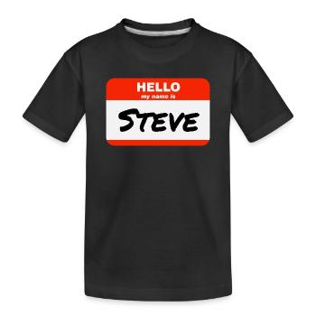 Bonjour, je m’appelle Steve Étiquette Étiquette Étiquette - T-shirt bio Premium Enfant - noir - Devant