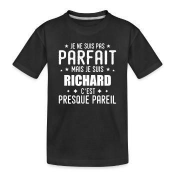 Richard: authentisch, unvollkommen, Top, Perfektion - Kinder Premium Bio T-Shirt - Schwarz - Vorne