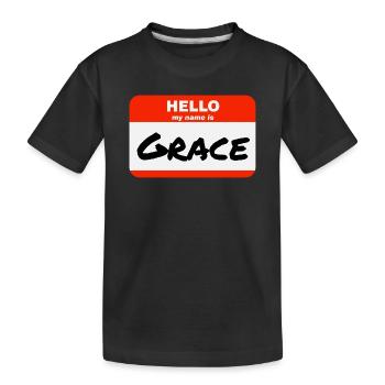 Hello My Name Is Grace Label Name Tag - Kids' Premium Organic T-Shirt - black - Front