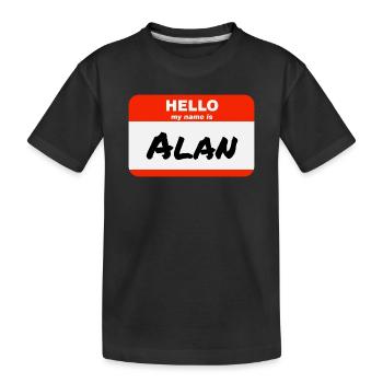 Bonjour, je m’appelle Alan Étiquette Étiquette Étiquette - T-shirt bio Premium Enfant - noir - Devant