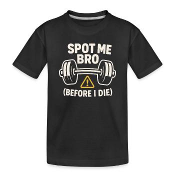 Drôle de développé couché Meme Spot Me Bro Powerlifting - T-shirt bio Premium Enfant - noir - Devant