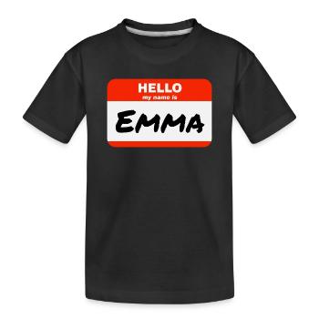 Hello My Name Is Emma Etikett Namensschild - Kinder Premium Bio T-Shirt - Schwarz - Vorne