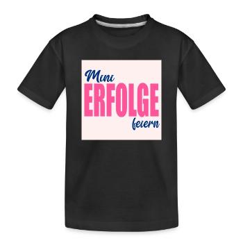 CELEBRATE SMALL SUCCESSES - Kids' Premium Organic T-Shirt - black - Front