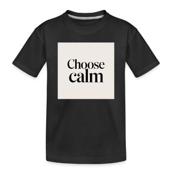 Choisir le calme - T-shirt bio Premium Enfant - noir - Devant