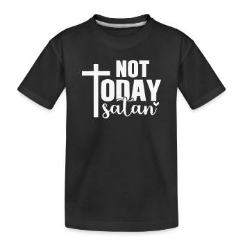 Not Today Satan - Kids' Premium Organic T-Shirt - black - Front