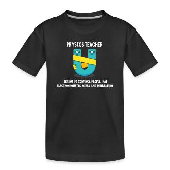 Physique Physicien Physique Étudiant en physique Professeur de physique - T-shirt bio Premium Enfant - noir - Devant