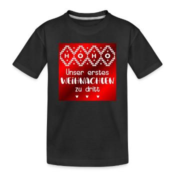 Unser erstes Weihnachten zu dritt - Kinder Premium Bio T-Shirt - Schwarz - Vorne
