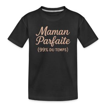 Perfekte Mutter in 99% der Fälle - Kinder Premium Bio T-Shirt - Schwarz - Vorne