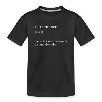 Ultra Runner Wie ein normaler Runner Nur viel gurren - Kinder Premium Bio T-Shirt - Schwarz - Vorne