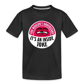 Vous ne comprendriez pas que c’est une blague d’initié - T-shirt bio Premium Enfant - noir - Devant