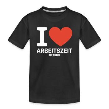I Love Arbeitszeitbetrug Kein Verbrechen Job Büro - Kinder Premium Bio T-Shirt - Schwarz - Vorne