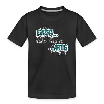 Einzig aber nicht ARTIG - Kinder Premium Bio T-Shirt - Schwarz - Vorne