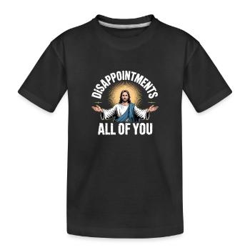 Déceptions, vous tous - Saint Christianisme Lo - T-shirt bio Premium Enfant - noir - Devant