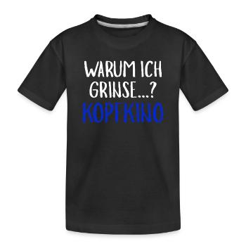 Warum Ich Grinse Kopfkino Funny Slogan Humour - Kinder Premium Bio T-Shirt - Schwarz - Vorne
