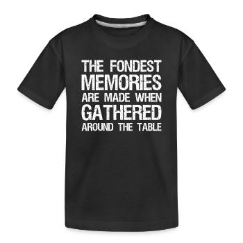 Les plus beaux souvenirs se font quand on est rassemblés autour - T-shirt bio Premium Enfant - noir - Devant