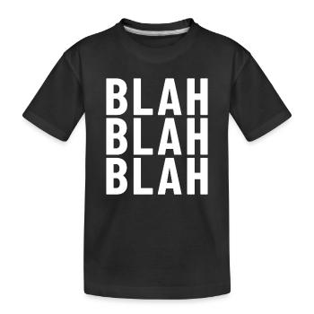 bla bla bla - T-shirt bio Premium Enfant - noir - Devant