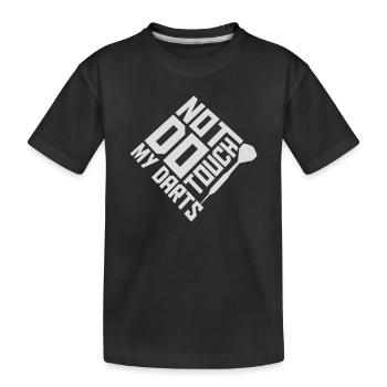 Do Not Touch My Darts Warnung Dartspieler Humor - Kinder Premium Bio T-Shirt - Schwarz - Vorne