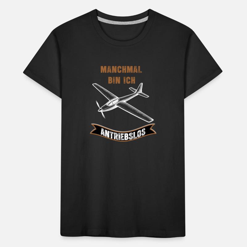 Manchmal Bin Ich Antriebslos Flugzeug Kinder Premium Bio T-Shirt