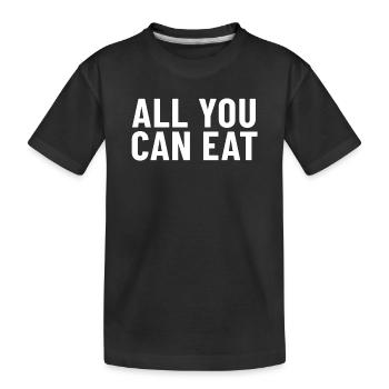 All You Can Eat - Kids' Premium Organic T-Shirt - black - Front