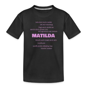 Matilda als Sprueche - Kinder Premium Bio T-Shirt - Schwarz - Vorne