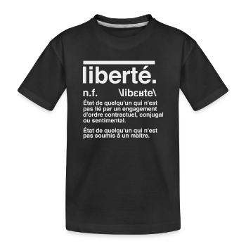 Liberté Définition Style Dictionnaire  - T-shirt bio Premium Enfant - noir - Devant