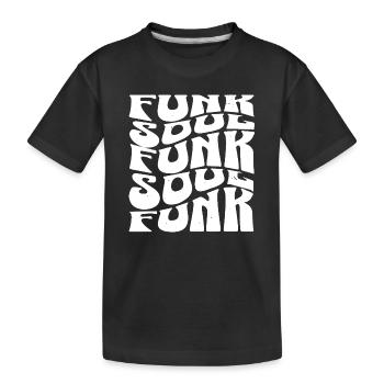 Funk et Soul Musique Typographie Audacieuse - T-shirt bio Premium Enfant - noir - Devant
