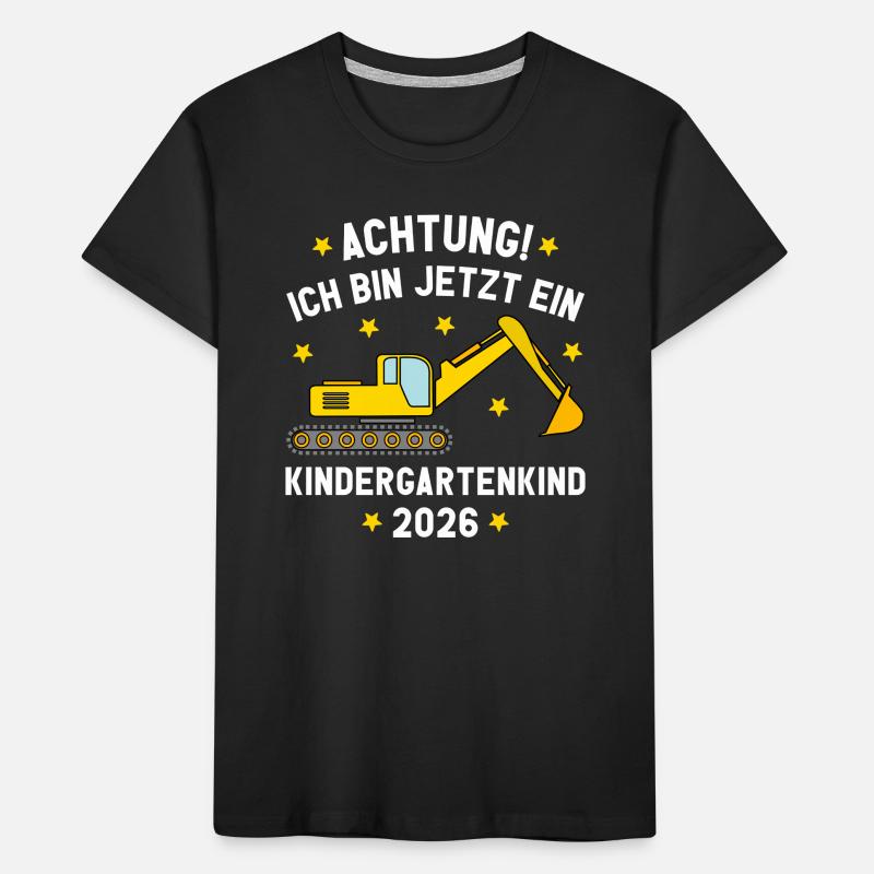 Ich bin jetzt ein Kindergartenkind 2026 Bagger Kinder Premium Bio T-Shirt
