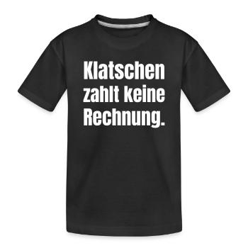 Clapping doesn't pay a bill - Kids' Premium Organic T-Shirt - black - Front