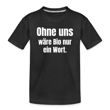 Sans nous, organique ne serait qu’un mot - T-shirt bio Premium Enfant - noir - Devant