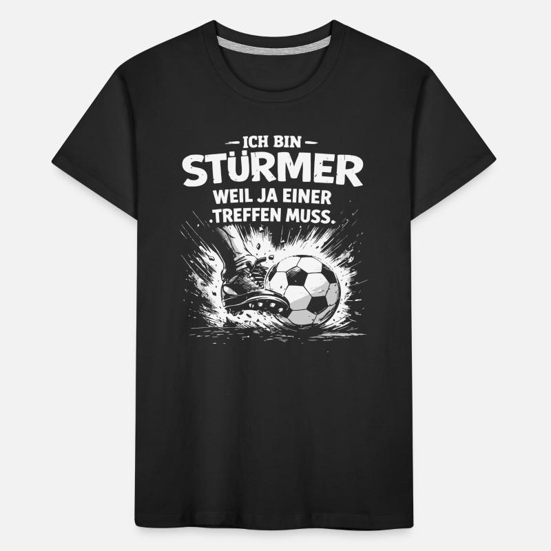 Je suis attaquant – parce que quelqu’un doit marquer T-shirt bio Premium Enfant