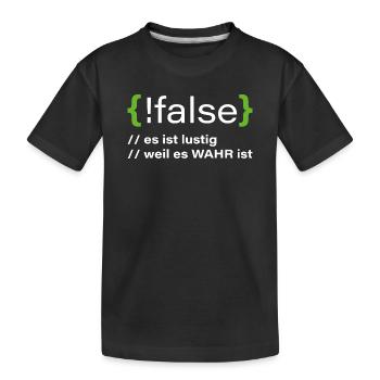 false - Funny programmer saying - Kids' Premium Organic T-Shirt - black - Front