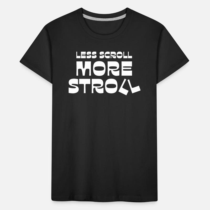 Less Scroll More Stroll Kids' Premium Organic T-Shirt