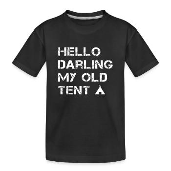 Hello Darling My Old Tent - Kinder Premium Bio T-Shirt - Schwarz - Vorne