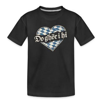 Do g’hör i hi – Bayerisches Herz Dialekt - Kinder Premium Bio T-Shirt - Schwarz - Vorne