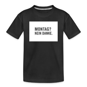 Lundi? Non merci. - T-shirt bio Premium Enfant - noir - Devant