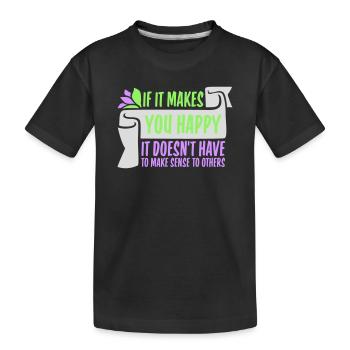 Si ça te rend heureux, sens les autres, Spruch Glück Frei - T-shirt bio Premium Enfant - noir - Devant