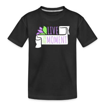 Live In The Moment Achtsamkeit Präsenz Bewusstsein - Kinder Premium Bio T-Shirt - Schwarz - Vorne