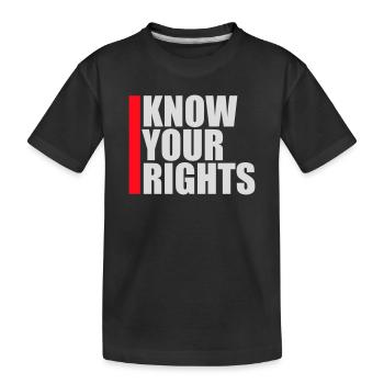 Know Your Rights Activism Justice Freedom - Kids' Premium Organic T-Shirt - black - Front