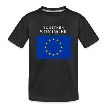 Zusammen stärker EU Flagge - Kinder Premium Bio T-Shirt - Schwarz - Vorne